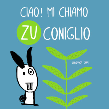 Ciao! mi chiamo Zu coniglio